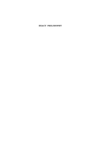 Exact Philosophy: Problems, Tools, and Goals