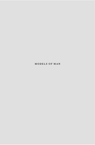 Models of Man: A Phenomenological Critique of Some Paradigms in the Human Sciences