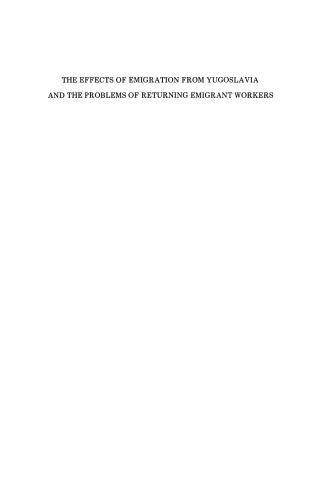 The Effects of Emigration from Yugoslavia and the Problems of Returning Emigrant Workers
