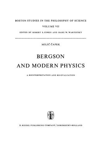 Bergson and Modern Physics: A Reinterpretation and Re-evaluation