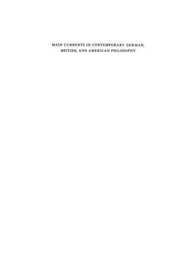 Main Currents in Contemporary German, British, and American Philosophy