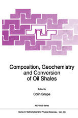 Composition, Geochemistry and Conversion of Oil Shales
