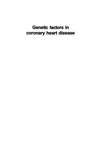 Genetic factors in coronary heart disease