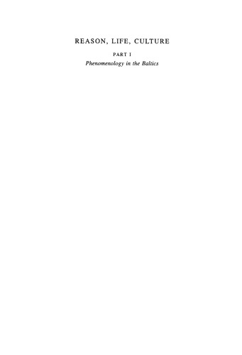 Reason, Life, Culture: Part I Phenomenology in the Baltics
