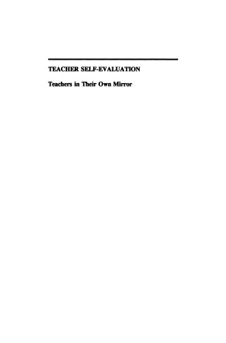 Teacher Self-Evaluation: Teachers in Their Own Mirror