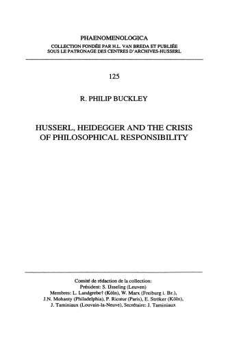 Husserl, Heidegger and the Crisis of Philosophical Responsibility