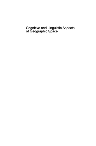 Cognitive and Linguistic Aspects of Geographic Space