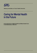 Caring for Mental Health in the Future: Future Scenarios on Mental Health and Mental Health Care in the Netherlands 1990–2010