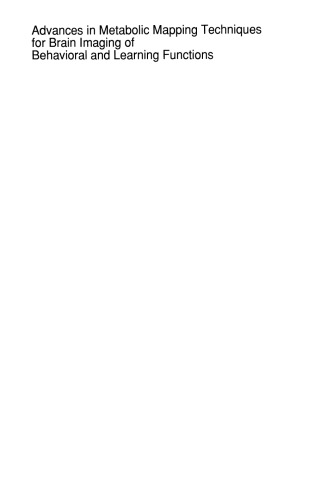 Advances in Metabolic Mapping Techniques for Brain Imaging of Behavioral and Learning Functions