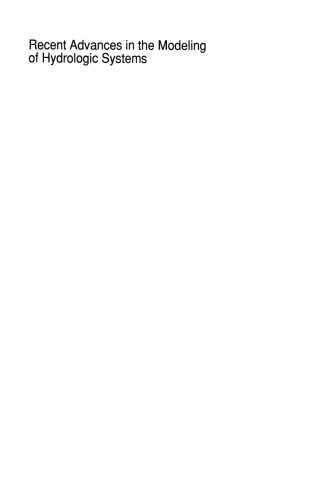 Recent Advances in the Modeling of Hydrologic Systems