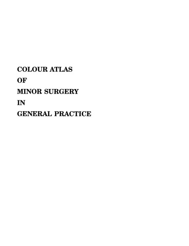 Colour Atlas of Minor Surgery in General Practice
