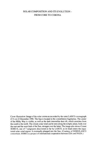 Solar Composition and its Evolution — from Core to Corona: Proceedings of an ISSI Workshop 26–30 January 1998, Bern, Switzerland