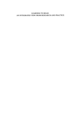 Learning to Read: An Integrated View from Research and Practice