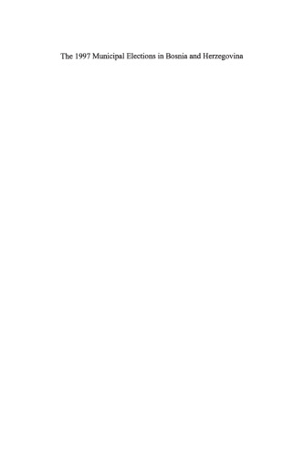 The 1997 Municipal Elections in Bosnia and Herzegovina: An Analysis of the Observations