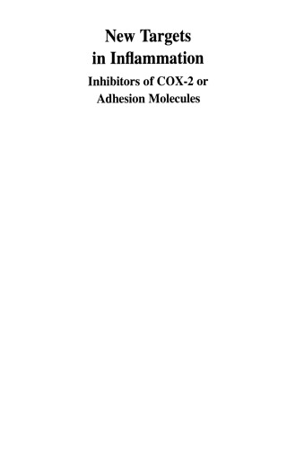 New Targets in Inflammation: Inhibitors of COX-2 or Adhesion Molecules Proceedings of a conference held on April 15–16, 1996, in New Orleans, USA, supported by an educational grant from Boehringer Ingelheim