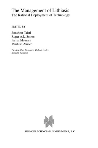 The Management of Lithiasis: The Rational Deployment of Technology