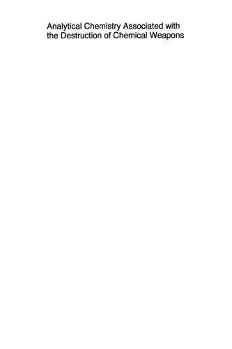 Analytical Chemistry Associated with the Destruction of Chemical Weapons