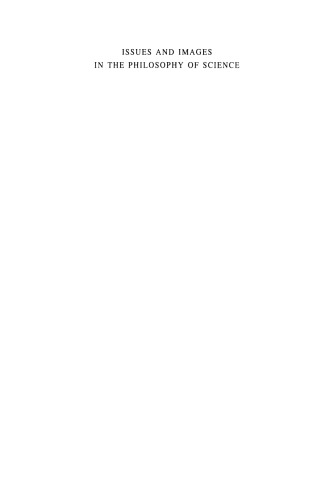 Issues and Images in the Philosophy of Science: Scientific and Philosophical Essays in Honour of Azarya Polikarov