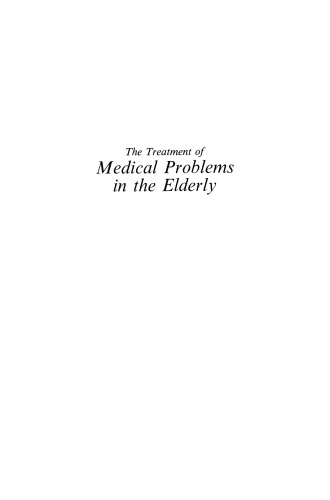 The Treatment of Medical Problems in the Elderly