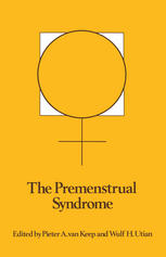 The Premenstrual Syndrome: Proceedings of a workshop held during the Sixth International Congress of Psychosomatic Obstetrics and Gynecology, Berlin, September 1980
