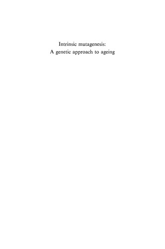 Intrinsic mutagenesis: A genetic approach to ageing