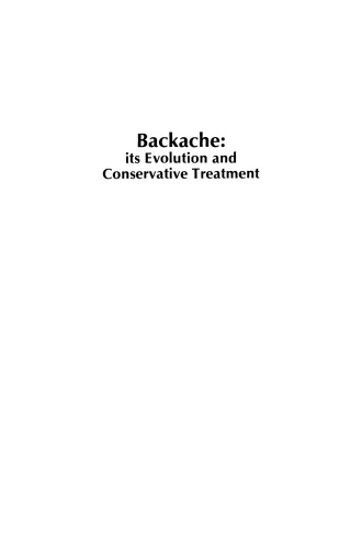 Backache: its Evolution and Conservative Treatment