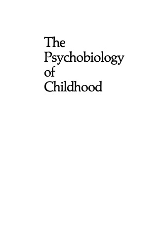 The Psychobiology of Childhood: A Profile of Current Issues
