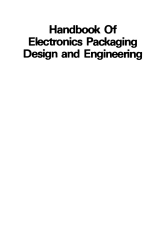 Handbook Of Electronics Packaging Design and Engineering