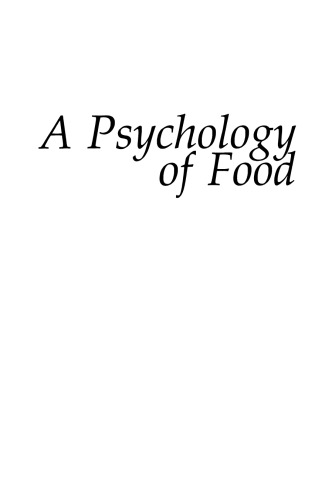 A Psychology of Food: More Than a Matter of Taste