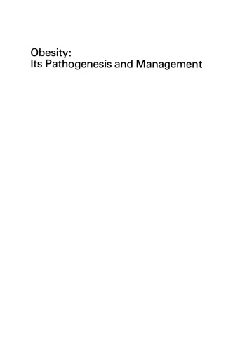 Obesity: Its Pathogenesis And Management