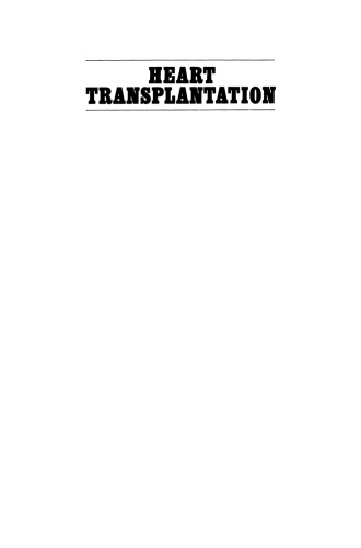 Heart Transplantation: The Present Status of Orthotopic and Heterotopic Heart Transplantation