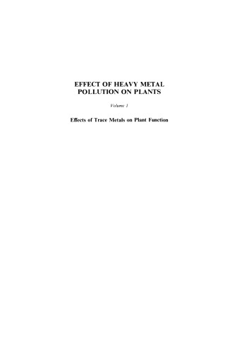Effect of Heavy Metal Pollution on Plants: Effects of Trace Metals on Plant Function
