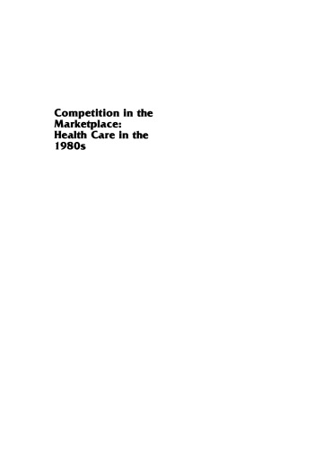 Competition in the Marketplace: Health Care in the 1980s