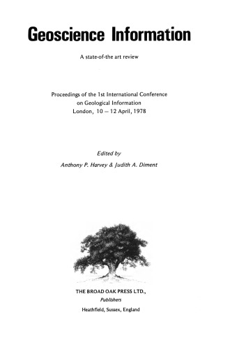 Geoscience Information: A state-of-the art review Proceedings of the 1st International Conference on Geological Information London, 10–12 April, 1978