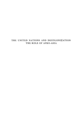 The United Nations and Decolonization: The Role of Afro — Asia