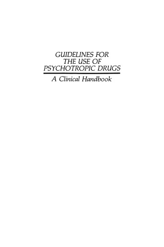 Guidelines for the Use of Psychotropic Drugs: A Clinical Handbook