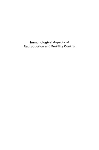 Immunological Aspects of Reproduction and Fertility Control