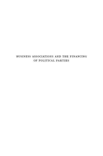 Business Associations and the Financing of Political Parties: A Comparative Study of the Evolution of Practices in Germany, Norway and Japan