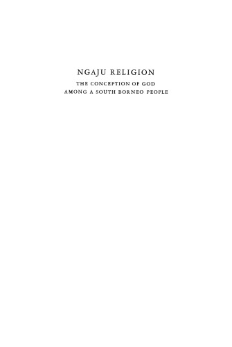 Ngaju Religion: The Conception of God among a South Borneo People
