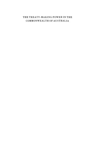 The Treaty-Making Power in the Commonwealth of Australia