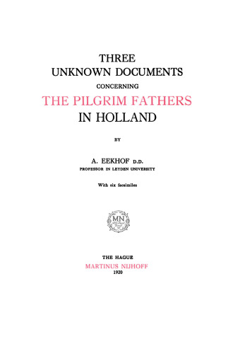 Three Unknown Documents Concerning the Pilgrim Fathers in Holland