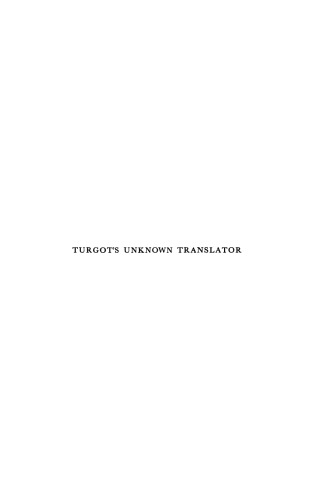 Turgot’s Unknown Translator: The Réflexions and Adam Smith