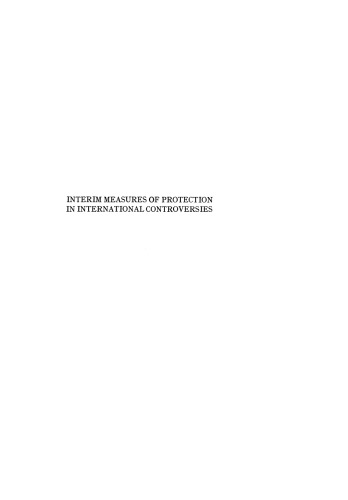Interim Measures of Protection in International Controversies