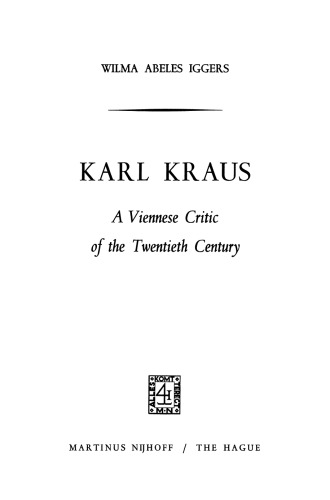 Karl Kraus: A Viennese Critic of the Twentieth Century