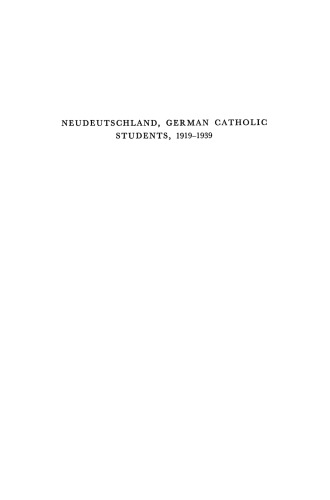 Neudeutschland, German Catholic Students 1919–1939
