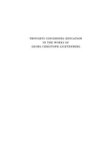 Thoughts Concerning Education in the Works of Georg Christoph Lichtenberg: An Introductory Study in Comparative Education