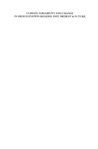 Climate Variability and Change in High Elevation Regions: Past, Present & Future