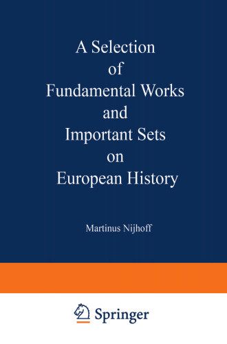 A Selection of Fundamental Works and Important Sets on European History