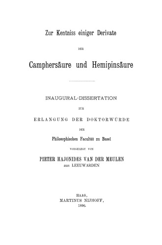 Zur Kentniss einiger Derivate der Camphersäure und Hemipinsäure: Inaugural-Dissertation zur Erlangung der Doktorwürde der Philosophischen Facultät zu Basel