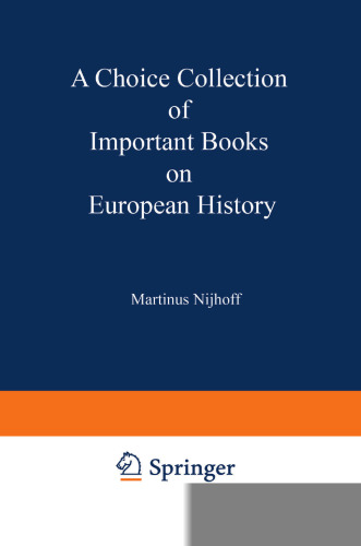 A Choice Collection of Important Books on European History
